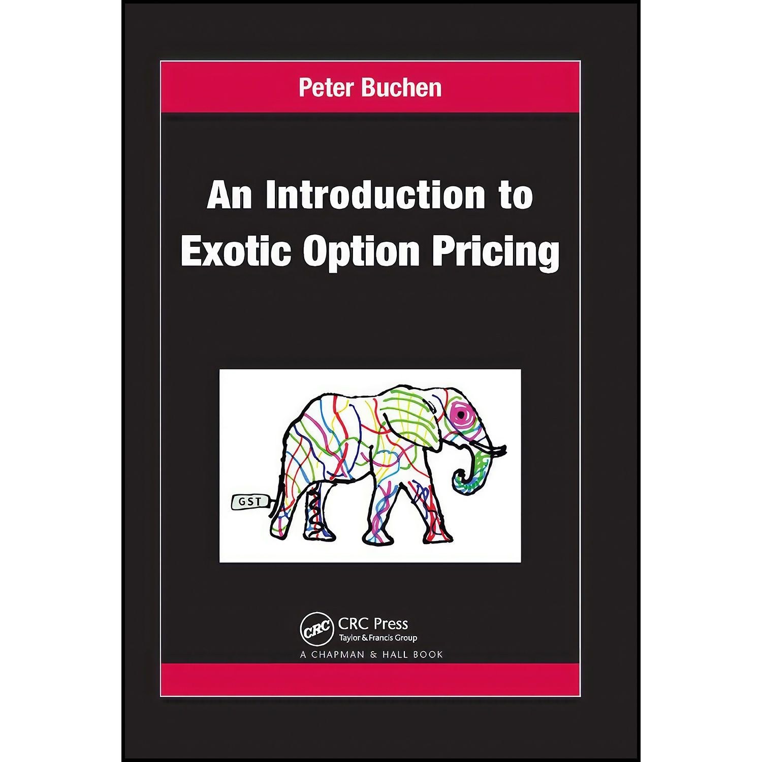 کتاب زبان اصلی An Introduction to Exotic Option Pricing اثر Peter Buchen