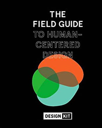 󾕇 دانلود کتاب The Field Guide to Human-Centered Design - دانلود کتاب های دانشگاهی