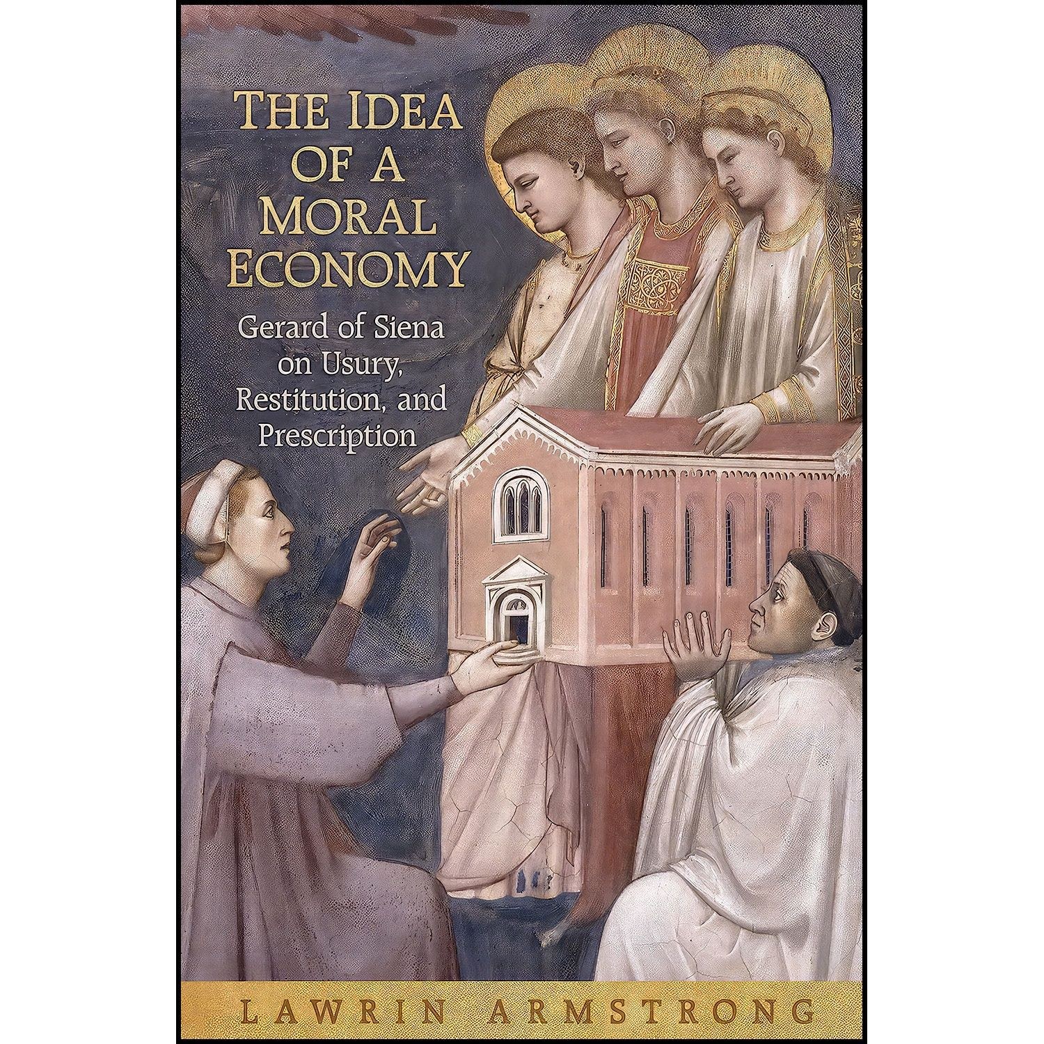 کتاب زبان اصلی The Idea of a Moral Economy اثر Lawrin Armstrong