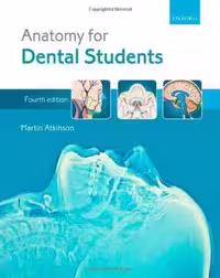 [PDF] دانلود کتاب Anatomy For Dental Students, 4th ed, 2013