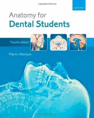 [PDF] دانلود کتاب Anatomy For Dental Students, 4th ed, 2013