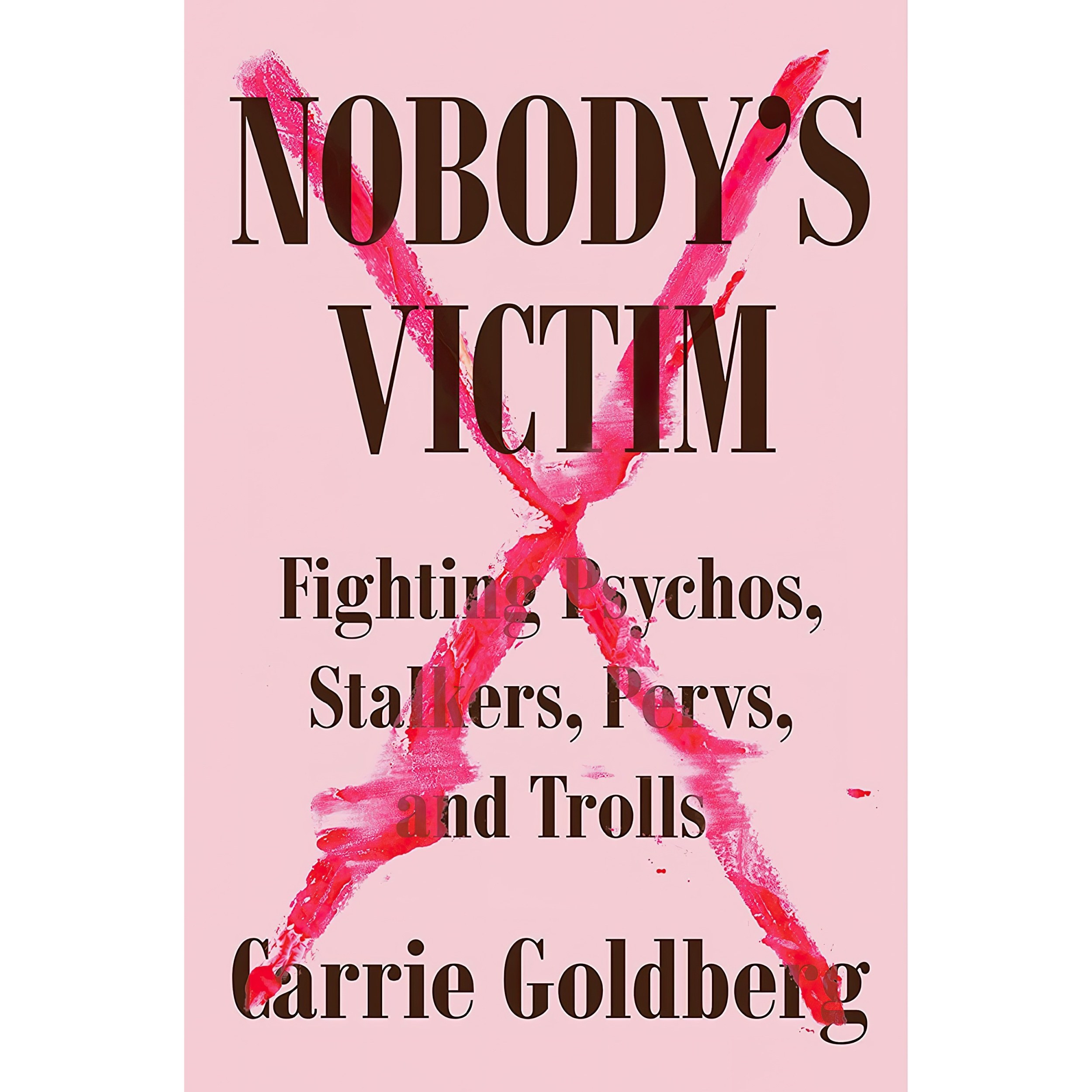 کتاب زبان اصلی Nobodys Victim اثر Carrie Goldberg and Jeannine Amber