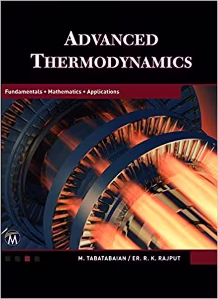 󾕇 دانلود کتاب Advanced Thermodynamics - Fundamentals, Mathematics, Applications, 2018 - دانلود کتاب های دانشگاهی
