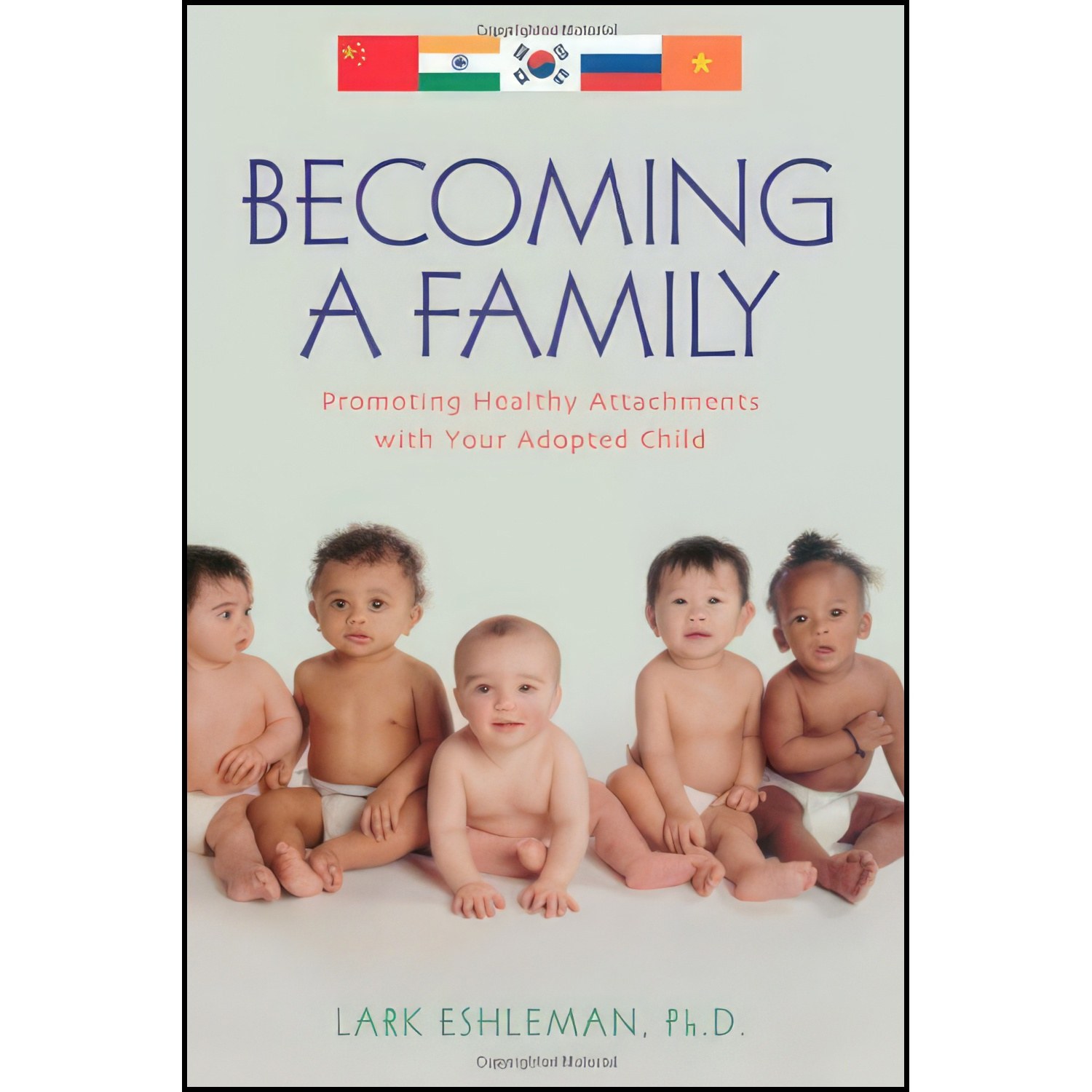کتاب زبان اصلی Becoming a Family اثر Lark Eshleman