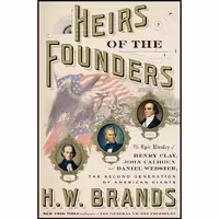 کتاب زبان اصلی Heirs of the Founders اثر H W Brands انتشارات Doubleday