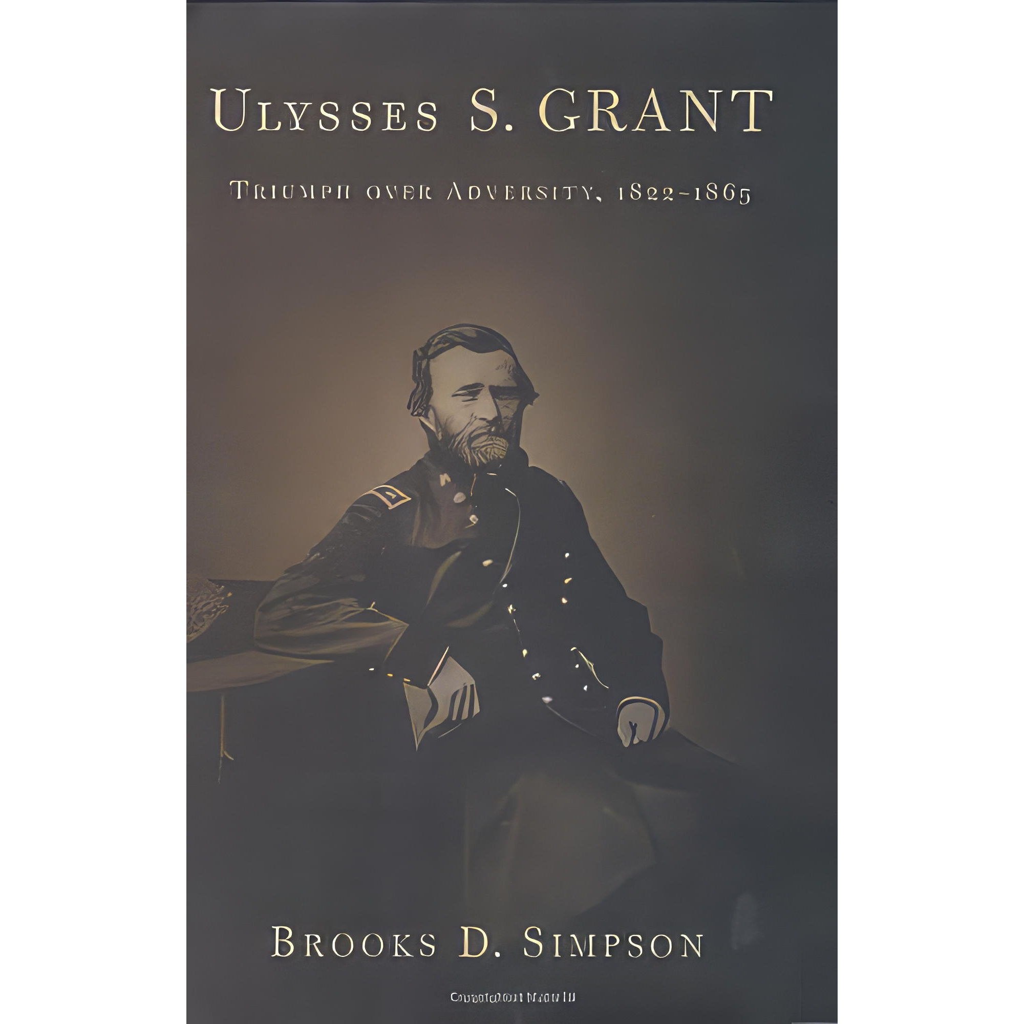 کتاب زبان اصلی Ulysses S Grant اثر Brooks D Simpson