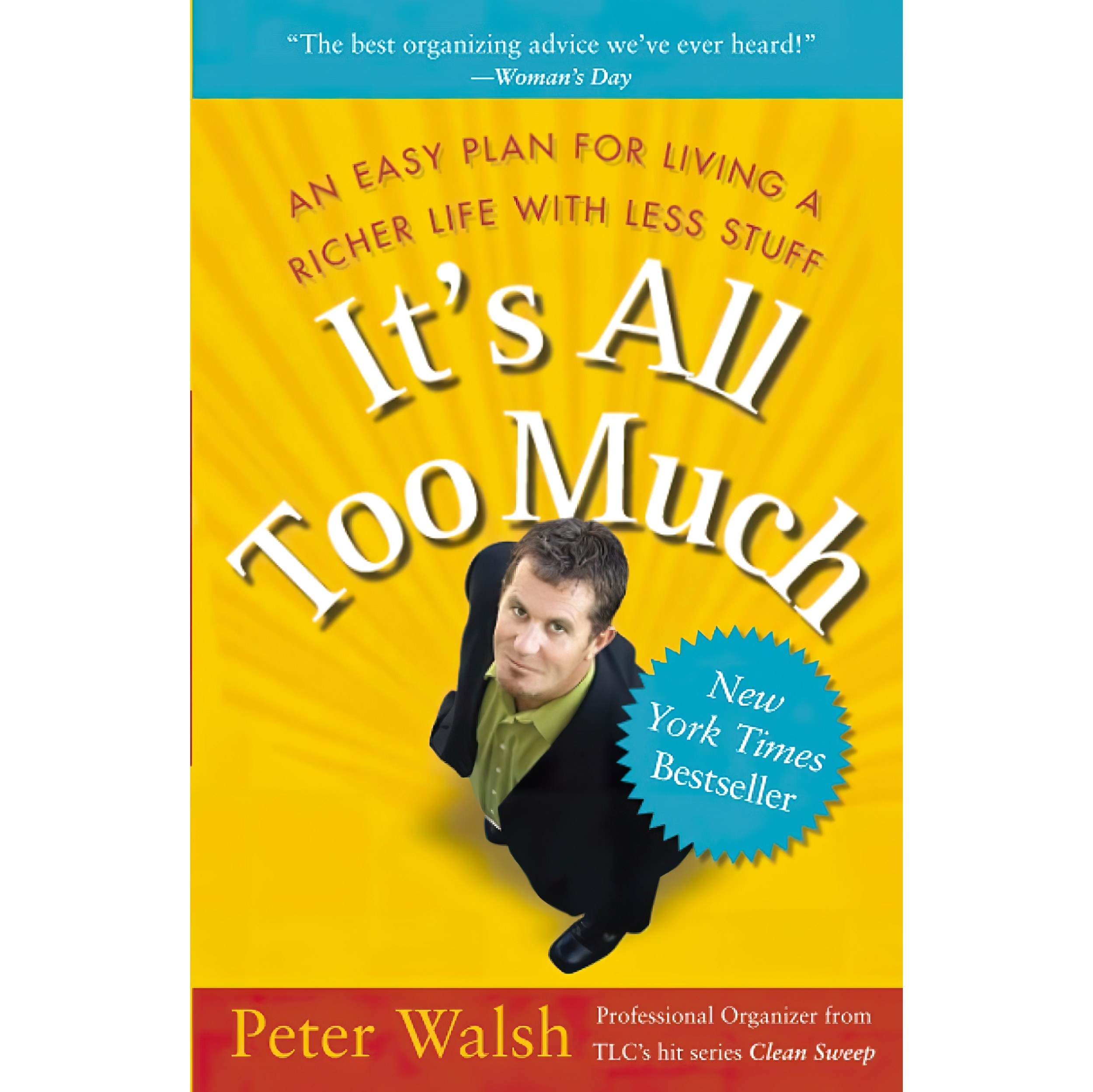 کتاب زبان اصلی Its All Too Much اثر Peter Walsh and Hilary Liftin
