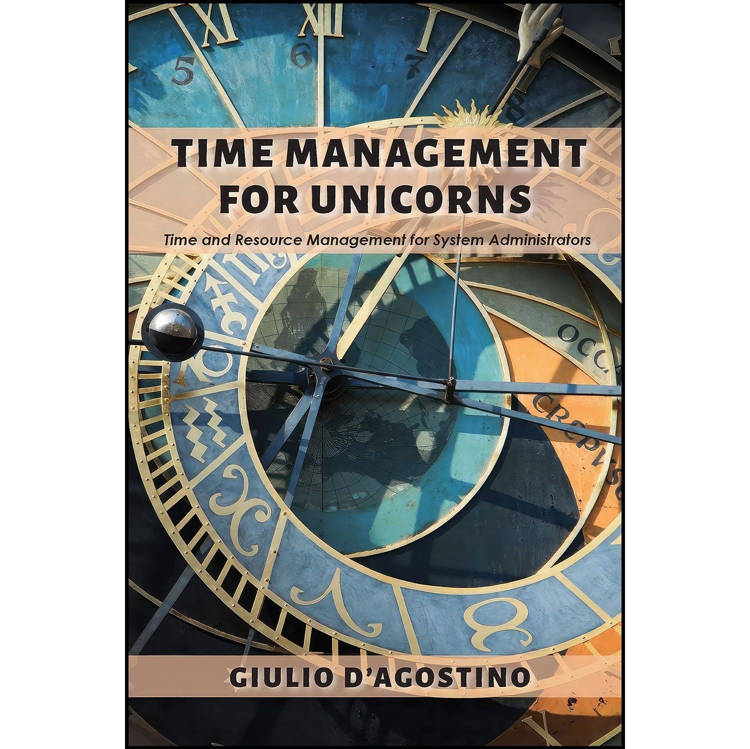 کتاب زبان اصلی Time Management for Unicorns اثر Giulio D Agostino