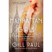 کتاب زبان اصلی The Manhattan Girls اثر Gill Paul انتشارات William Morrow