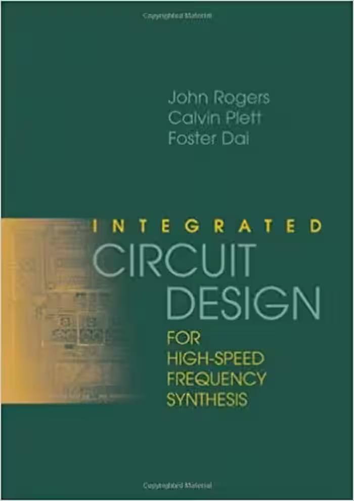 󾕇 دانلود کتاب Integrated Circuit Design For High-Speed Frequency Synthesis, 2006 - دانلود کتاب های دانشگاهی
