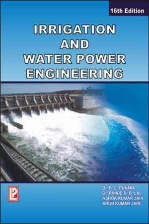 [PDF] دانلود کتاب Irrigation and Water Power Engineering, 16th ed, 2009