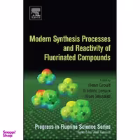 کتاب Modern Synthesis Processes and Reactivity of Fluorinated Compounds اثر جمعي از نويسندگان انتشارات Elsevier