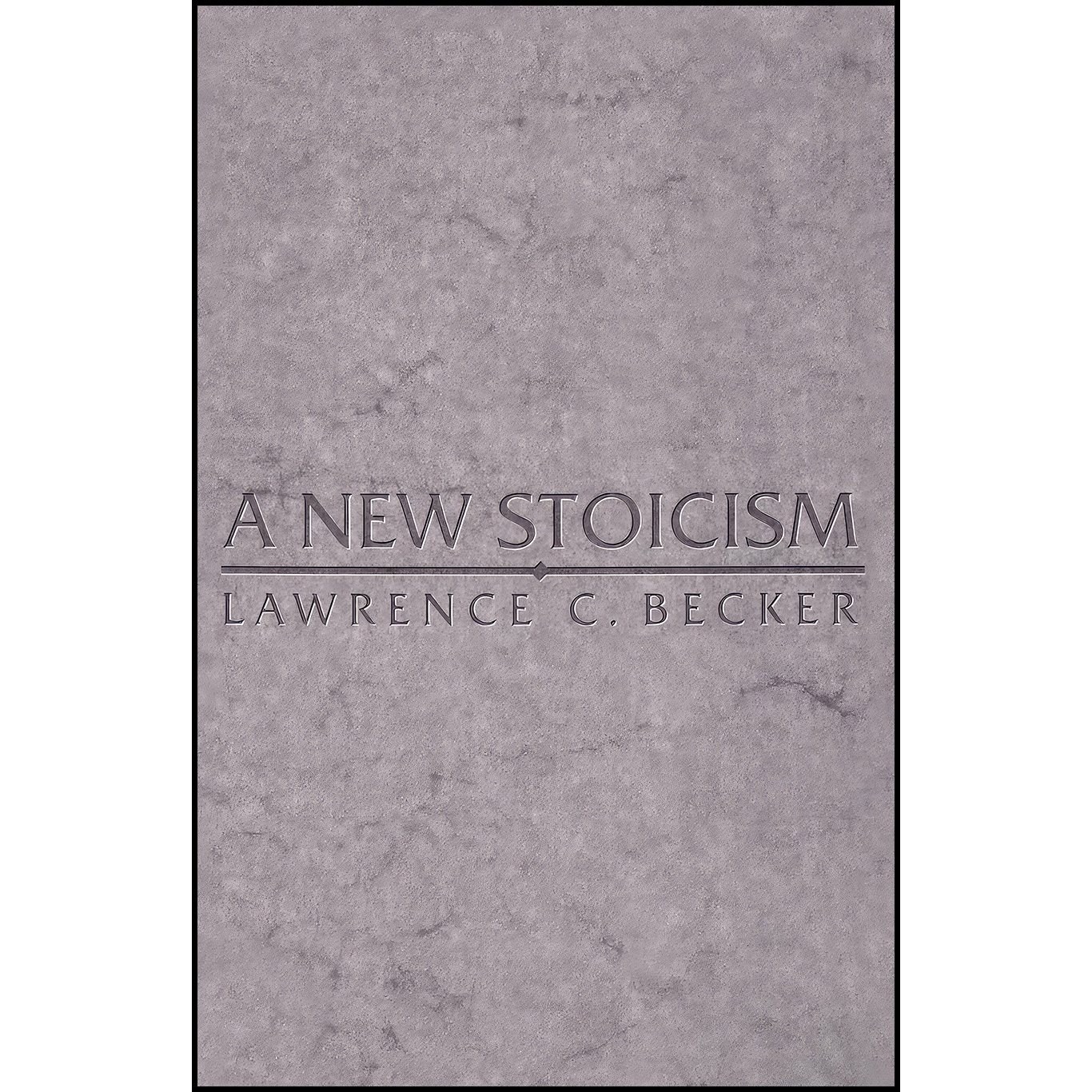 کتاب زبان اصلی A New Stoicism اثر Lawrence C Becker