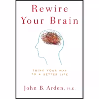 کتاب زبان اصلی Rewire Your Brain اثر John B Arden PhD انتشارات Wiley