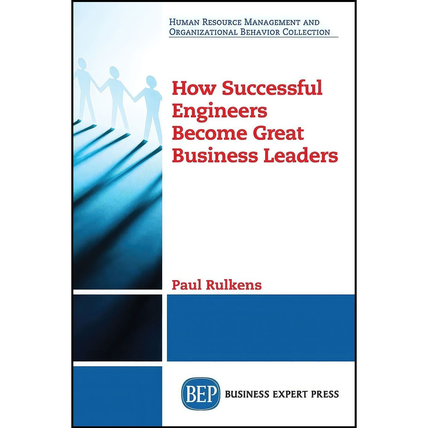 کتاب زبان اصلی How Successful Engineers Become Great Business Leaders
