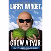 کتاب زبان اصلی Grow a Pair اثر Larry Winget انتشارات Avery