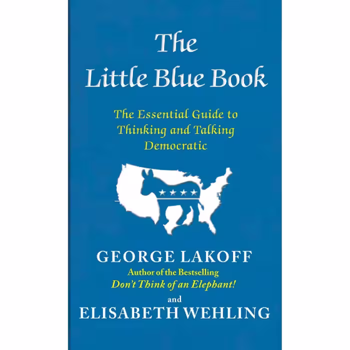 کتاب زبان اصلی The Little Blue Book اثر George LakoffElisabeth Wehling