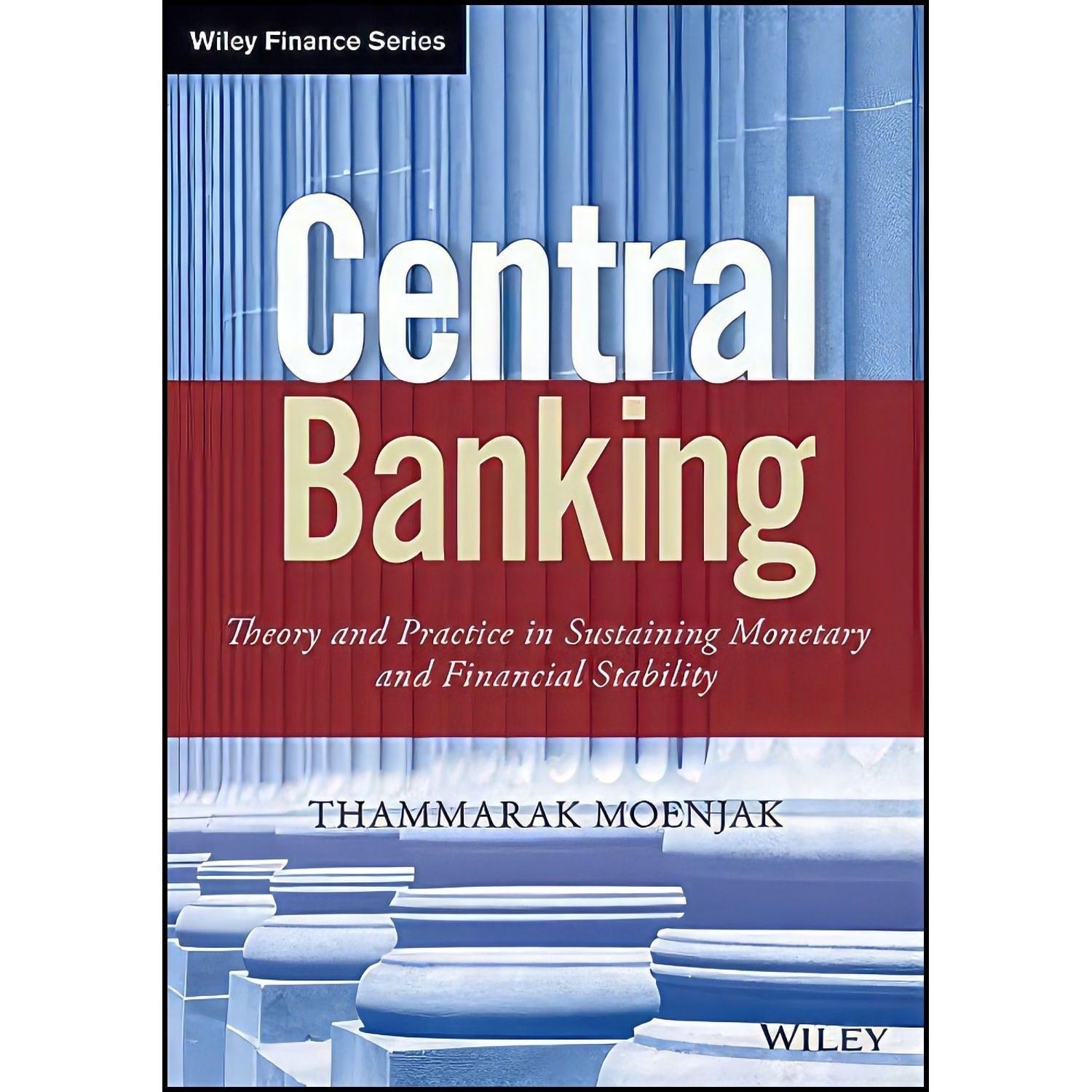 کتاب زبان اصلی Central Banking اثر Thammarak Moenjak