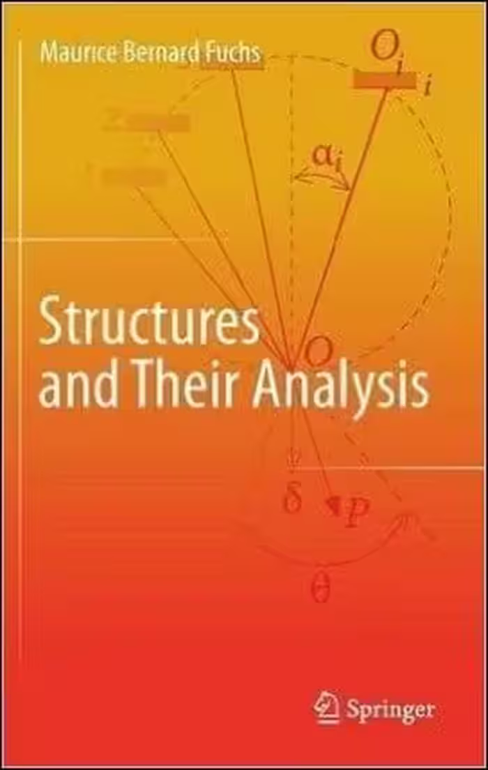 󾕇 Fuchs M. B., Structures and Their Analysis, 2016 - دانلود کتاب های دانشگاهی