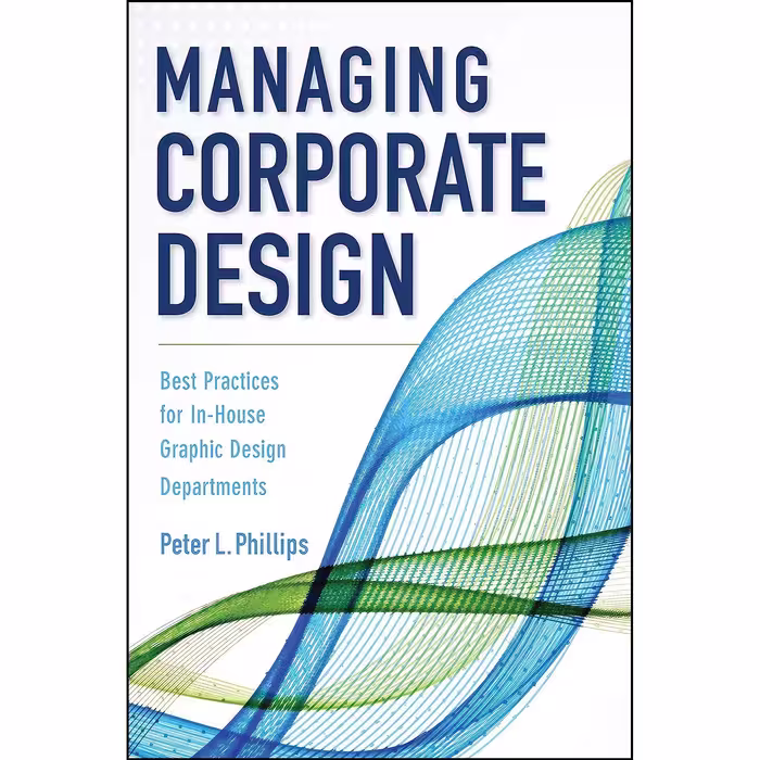 کتاب زبان اصلی Managing Corporate Design اثر Peter L Phillips انتشارات تازهها
