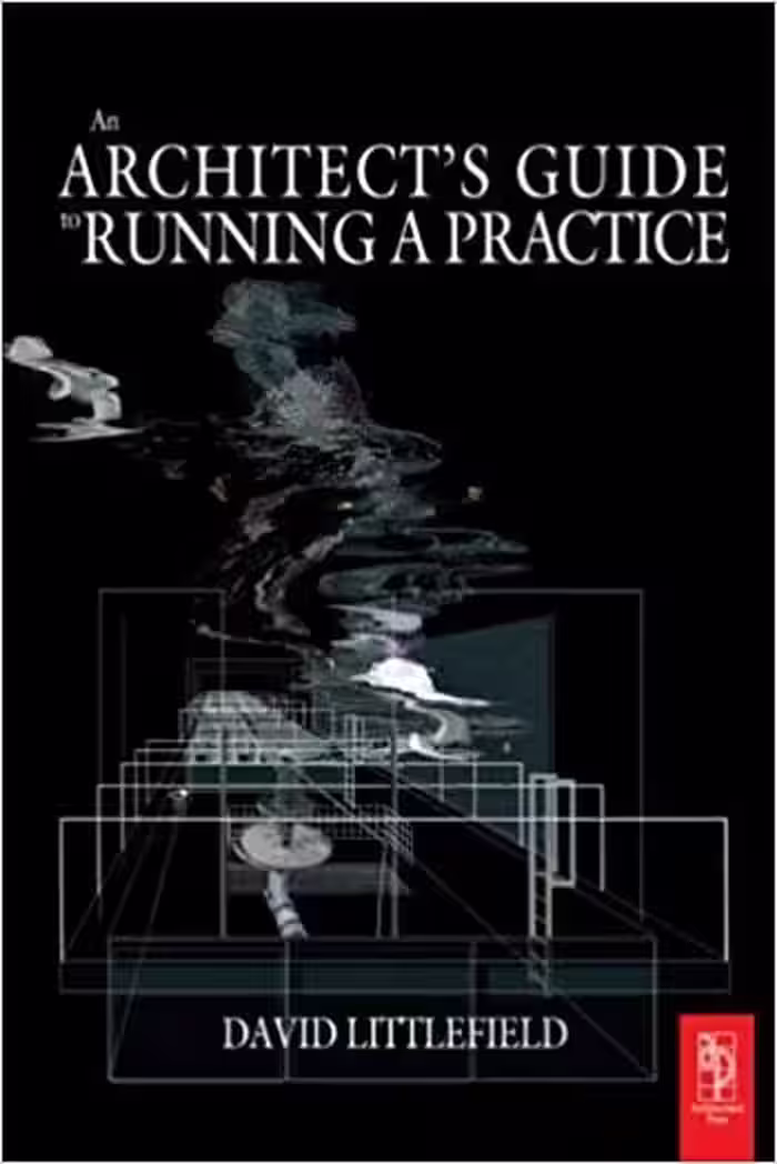 󾕇 دانلود کتاب The Architect's Guide to Running a Practice - دانلود کتاب های دانشگاهی