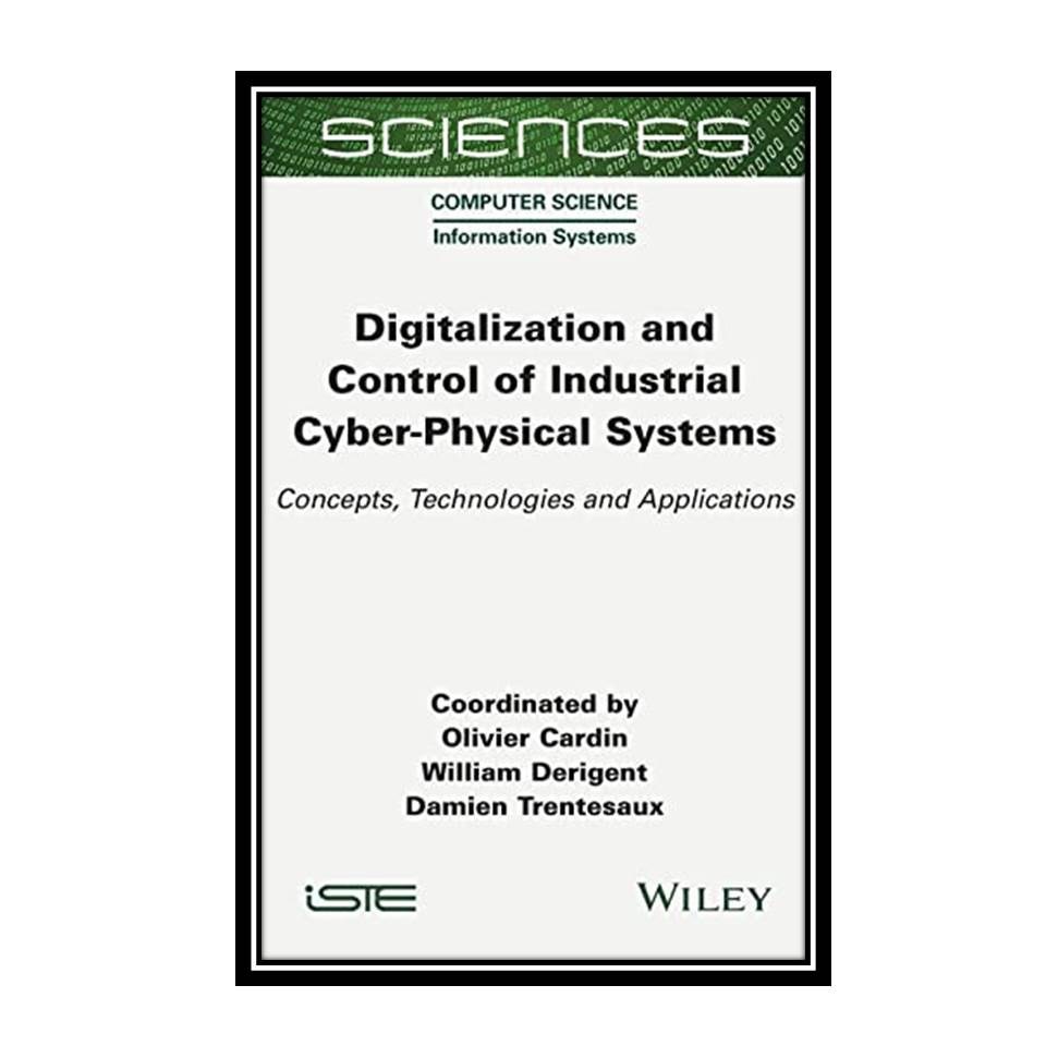 کتاب Digitalization and Control of Industrial Cyber-Physical Systems