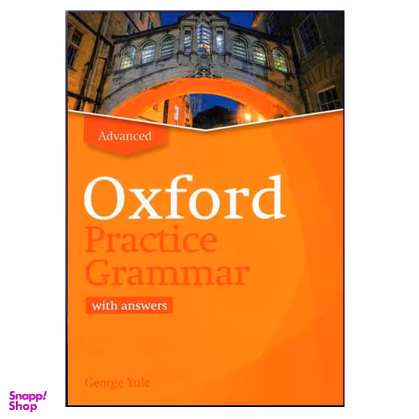 کتاب Oxford Practice Grammar Advance اثر Norman Coe نشر هدف نوین