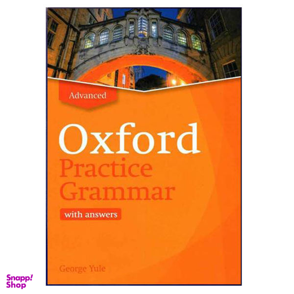 کتاب Oxford Practice Grammar Advance اثر Norman Coe نشر هدف نوین