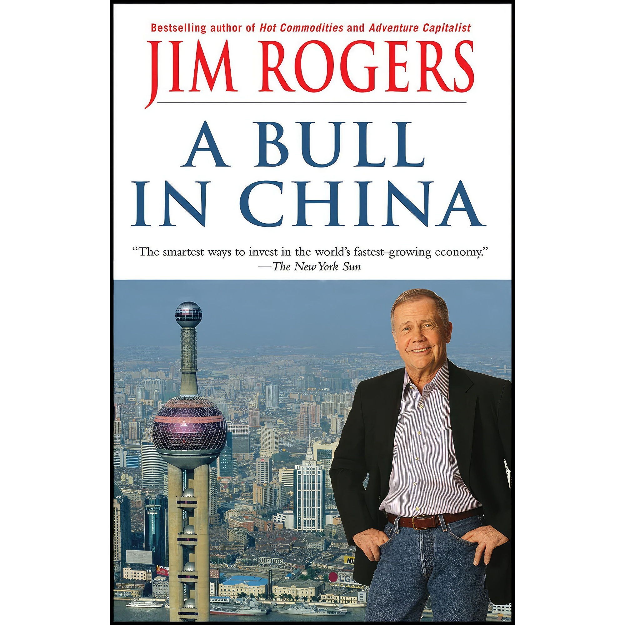 کتاب زبان اصلی A Bull in China اثر Jim Rogers انتشارات Random House Trade