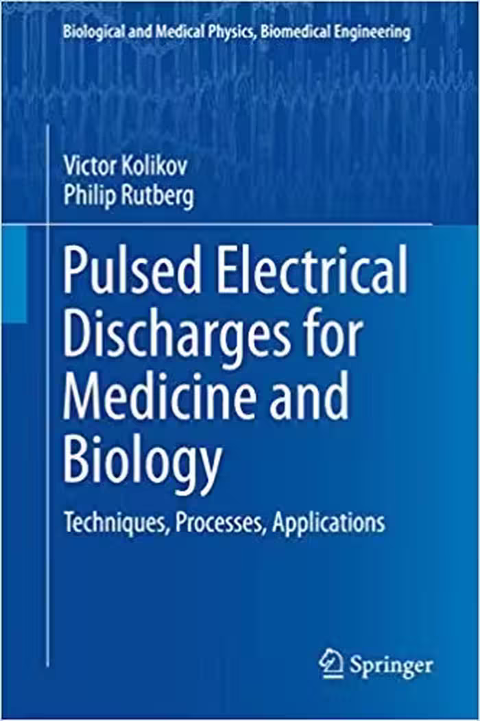 󾕇 دانلود کتاب Pulsed Electrical Discharges For Medicine And Biology Techniques, Processes, Applications, 2015 - دانلود کتاب های دانشگاهی