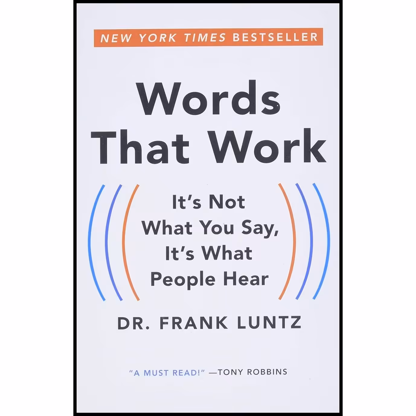 کتاب زبان اصلی Words That Work اثر Frank I Luntz انتشارات Hachette Books