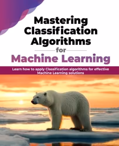 کتاب Mastering Classification Algorithms for Machine Learning