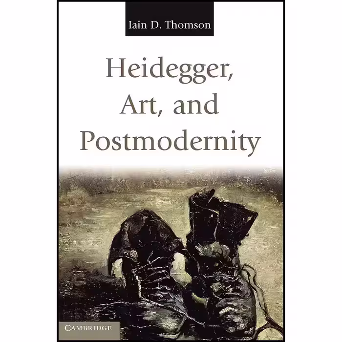 کتاب زبان اصلی Heidegger Art and Postmodernity اثر Iain D Thomson