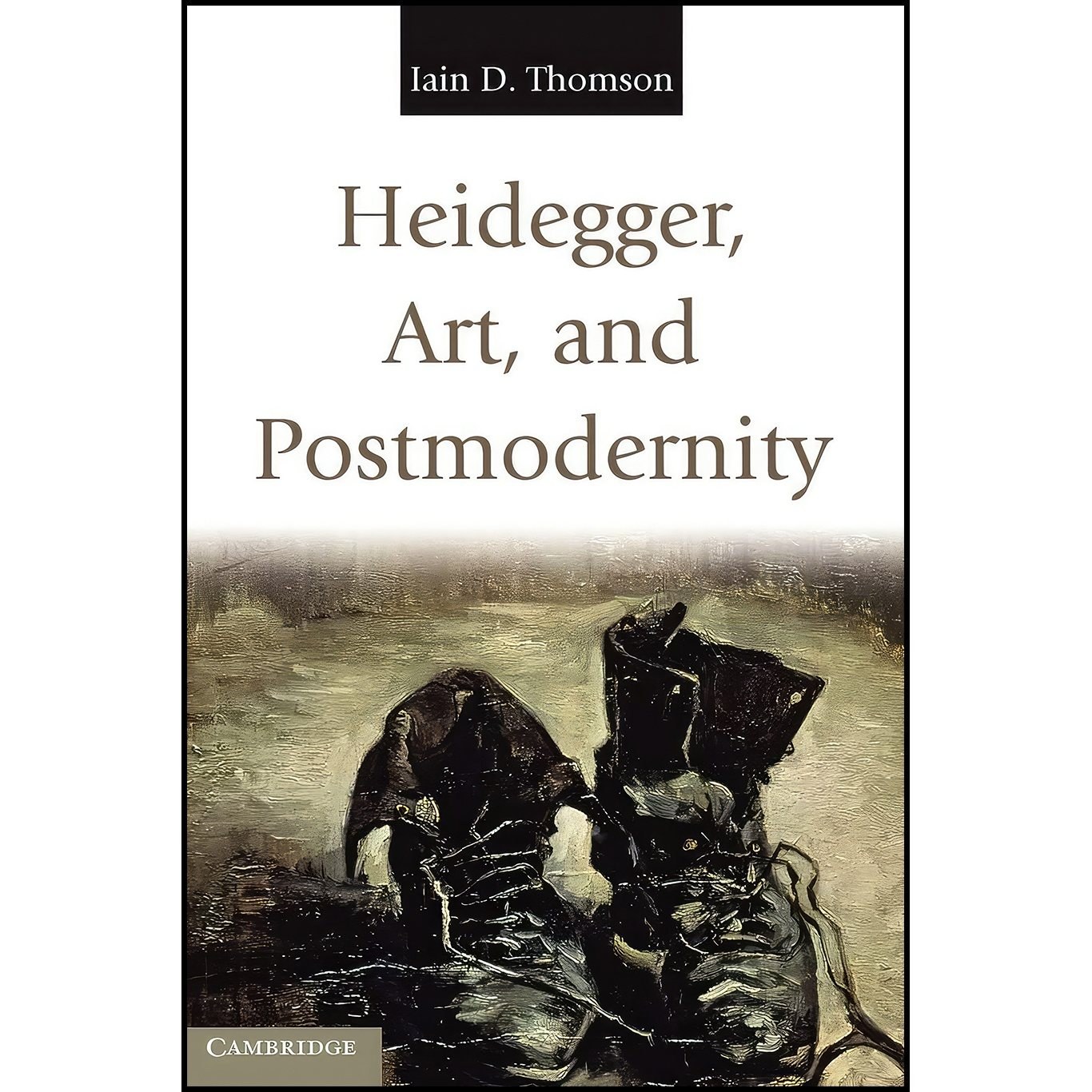 کتاب زبان اصلی Heidegger Art and Postmodernity اثر Iain D Thomson