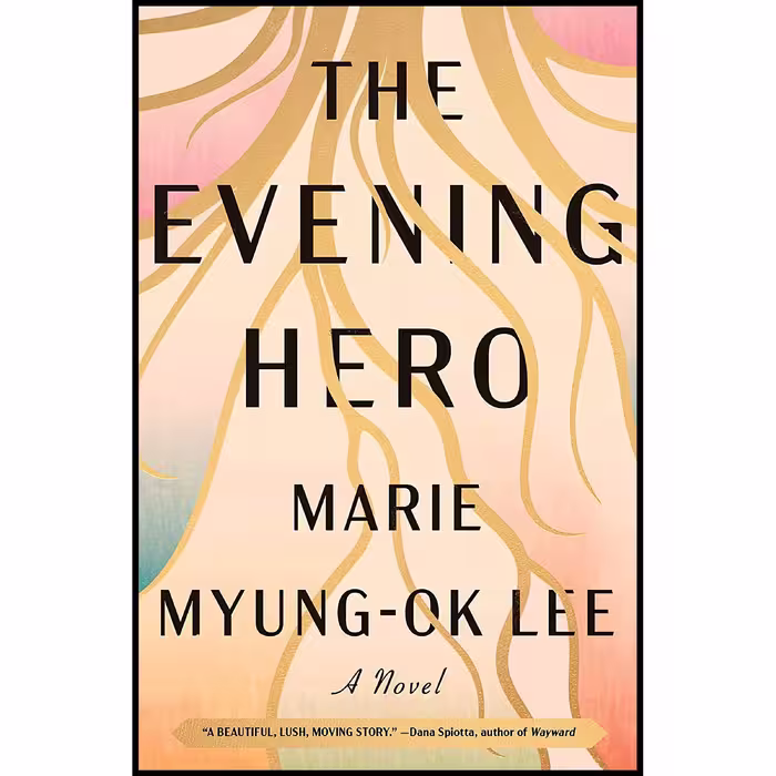 کتاب زبان اصلی The Evening Hero اثر Marie MyungOk Lee انتشارات Simon  Schuster