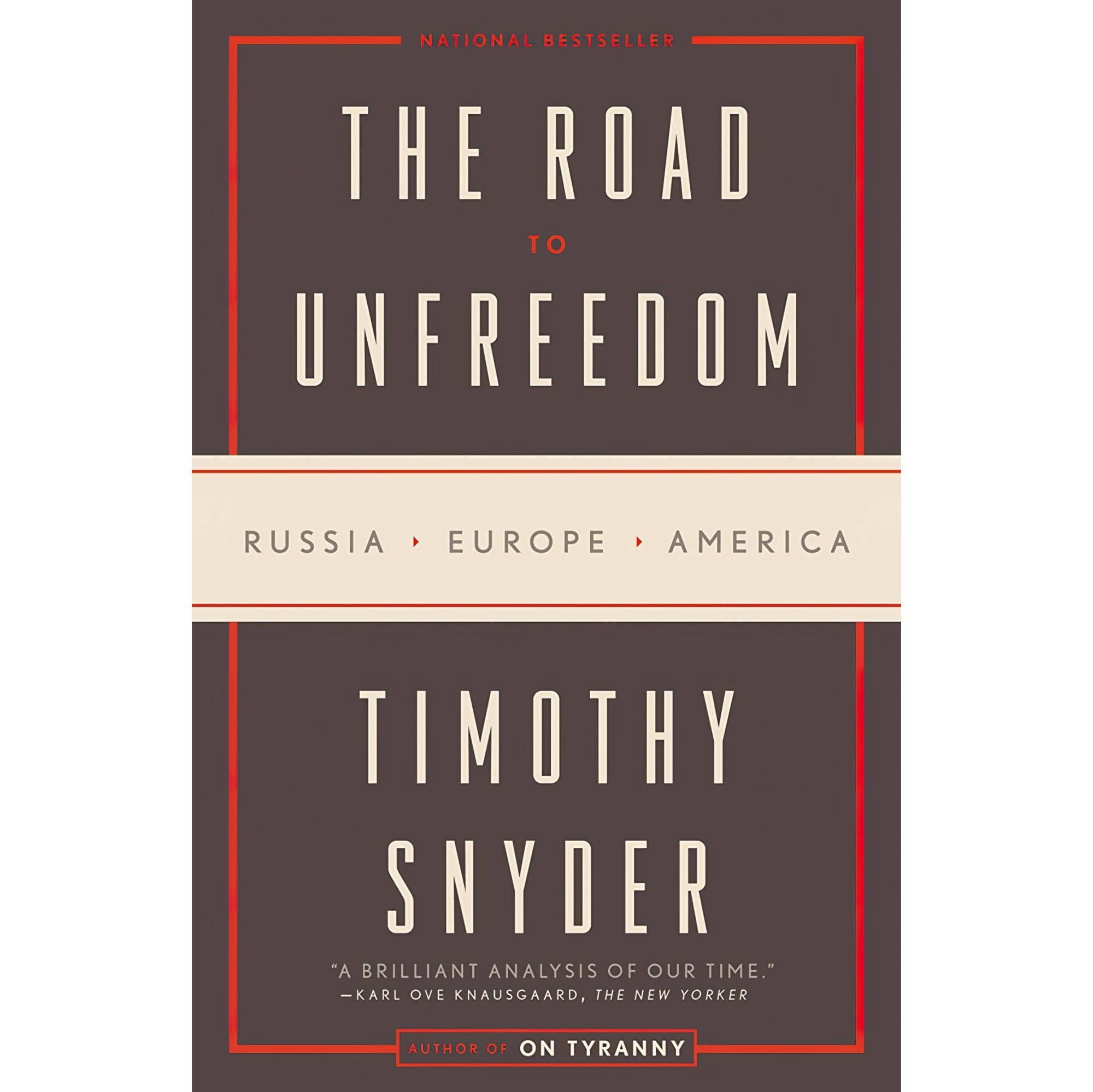 کتاب زبان اصلی The Road to Unfreedom Russia Europe America اثر Timothy Snyder