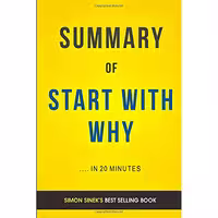 کتاب زبان اصلی Summary of Start with Why by Simon Sinek انتشارات تازه ها