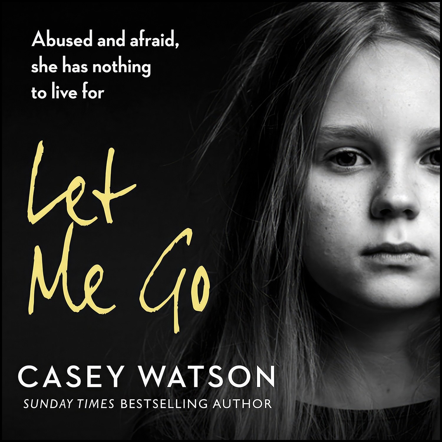 کتاب زبان اصلی Let Me Go اثر Casey Watson and Kate Lock