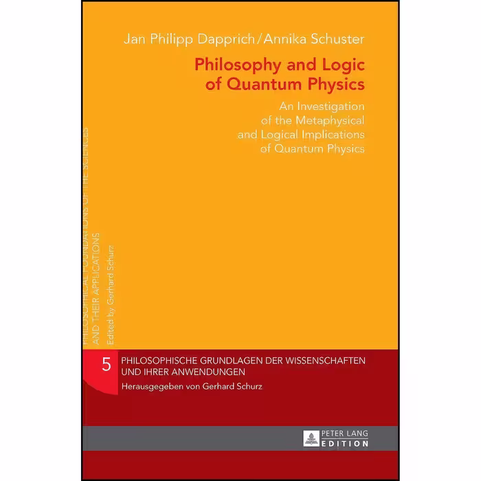 کتاب زبان اصلی Philosophy and Logic of Quantum Physics