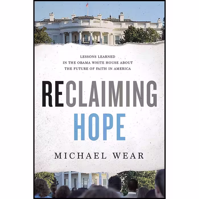 کتاب زبان اصلی Reclaiming Hope اثر Michael R Wear انتشارات Thomas Nelson