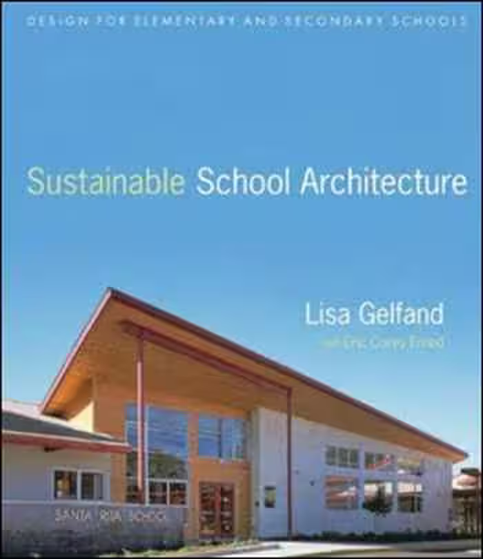 󾕇 دانلود کتاب Sustainable School Architecture - دانلود کتاب های دانشگاهی