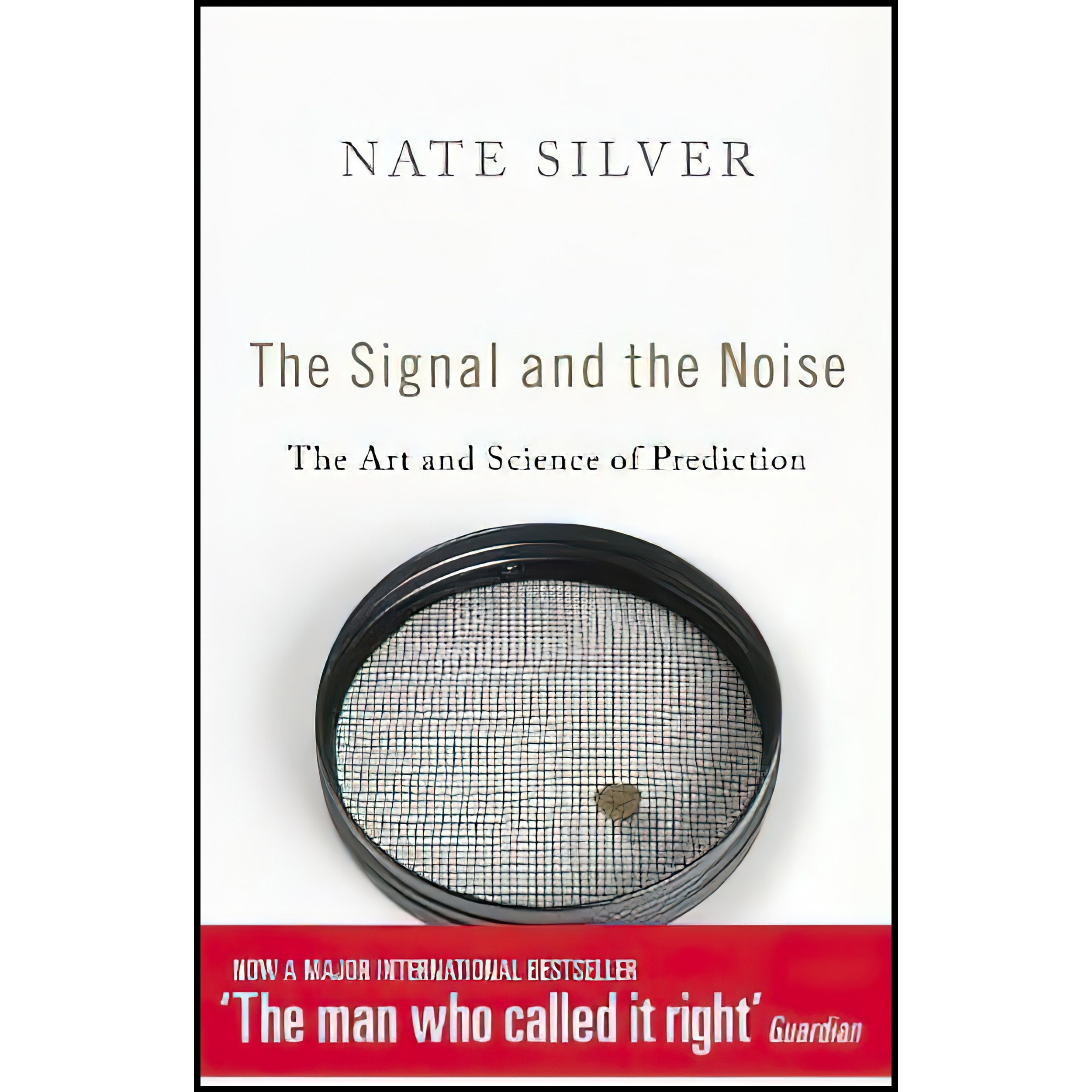 کتاب زبان اصلی The Signal and the Noise اثر Nate Silver انتشارات Allen Lane