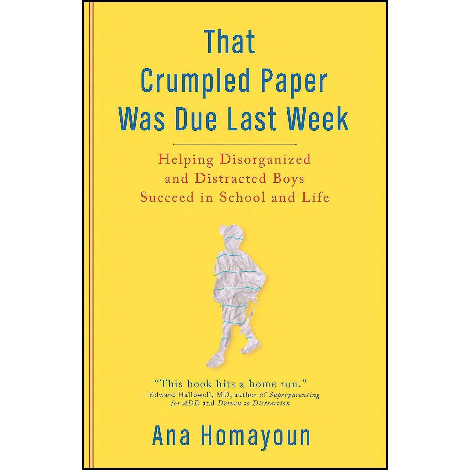 کتاب زبان اصلی That Crumpled Paper Was Due Last Week اثر Ana Homayoun