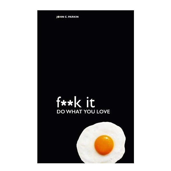کتاب لعنت بهش کاری که دوست داری انجام بده Fuck It Do What You Love