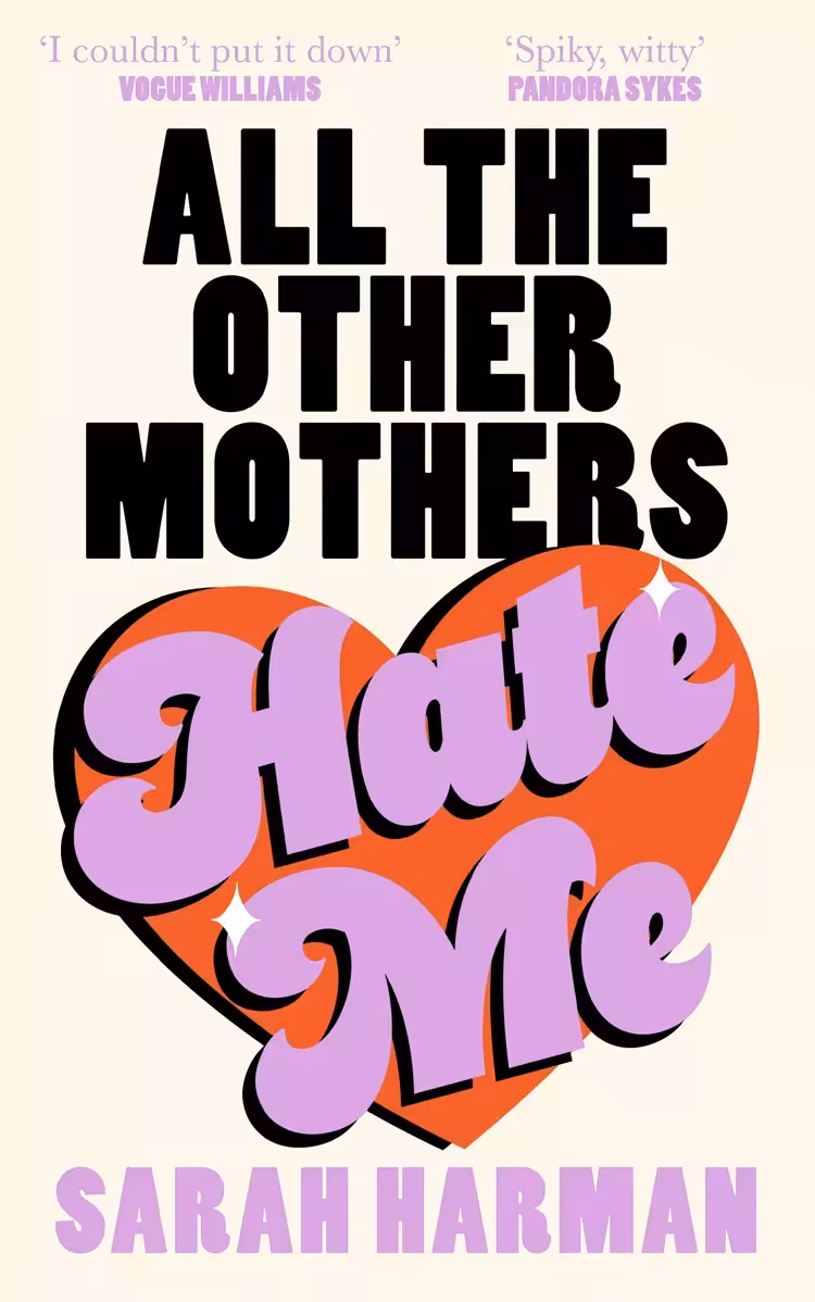 کتاب All the Other Mothers Hate Me