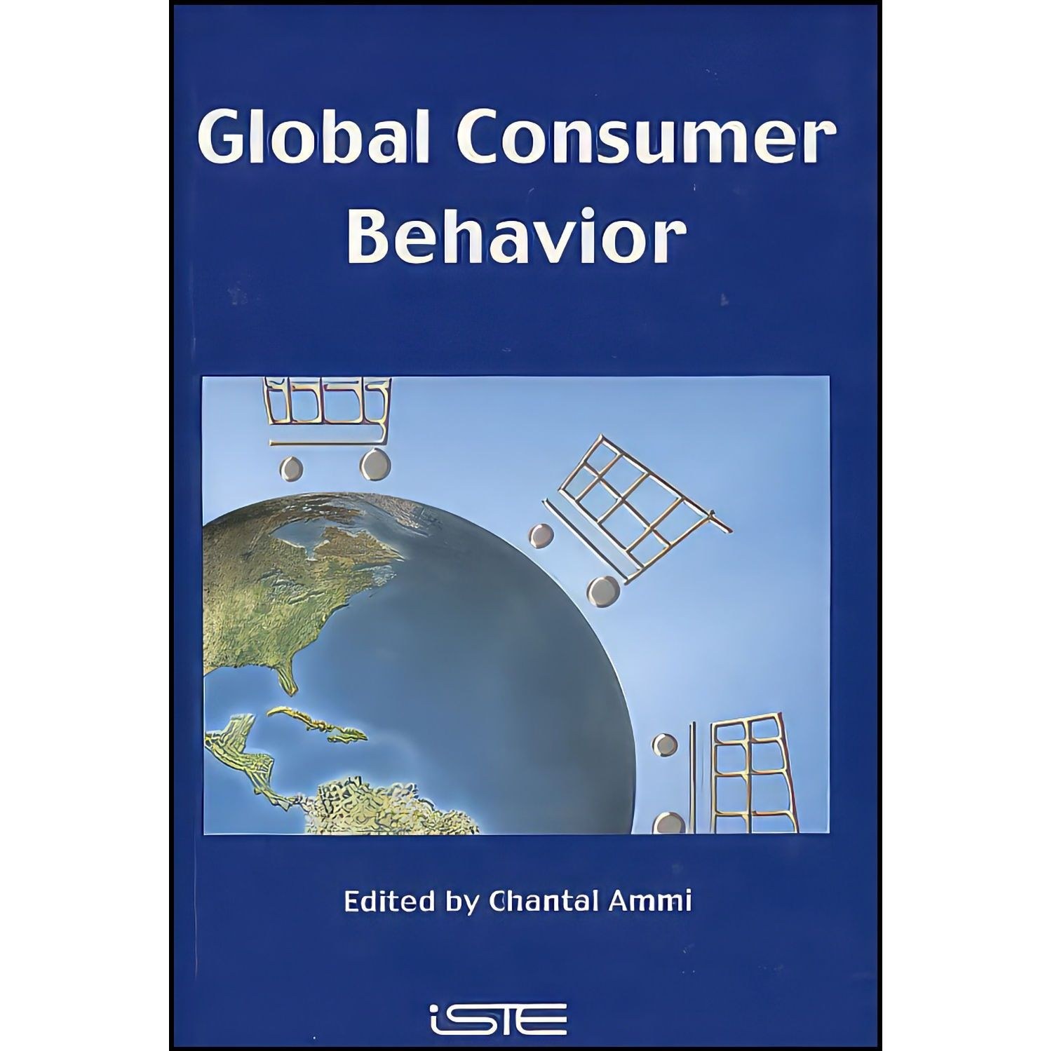 کتاب زبان اصلی Global Consumer Behavior اثر Chantal Ammi