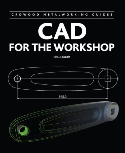  دانلود کتاب Cad For The Workshop, 2013 - دانلود کتاب های دانشگاهی