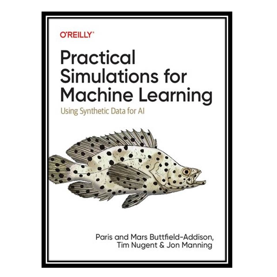 کتاب Practical Simulations for Machine Learning