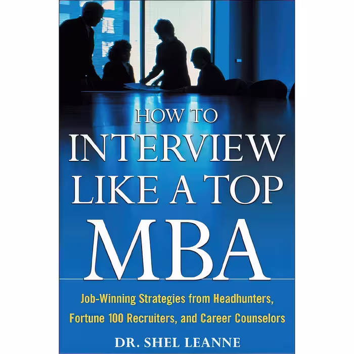 کتاب زبان اصلی How to Interview Like a Top MBa اثر Shelly Leanne