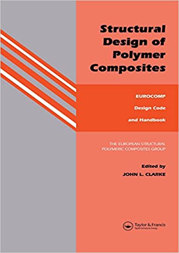  دانلود کتاب Structural Design Of Polymer Composites - Eurocomp Design Code And Handbook, 1996 - دانلود کتاب های دانشگاهی